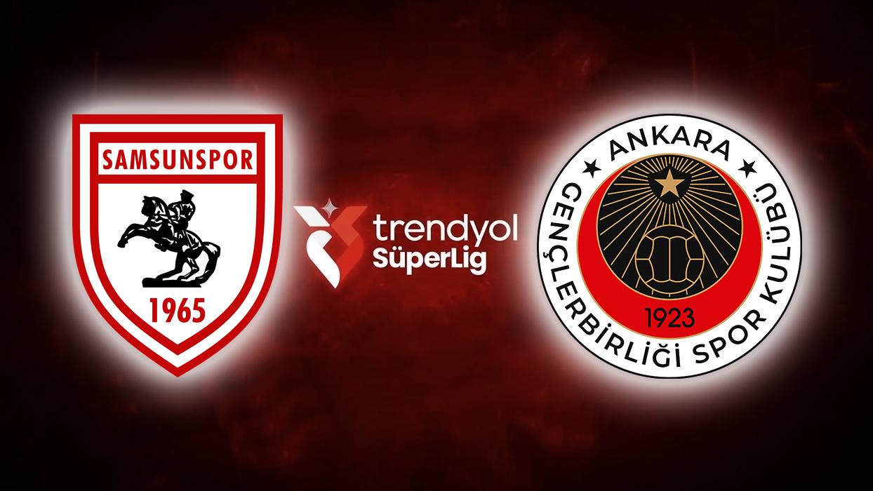 Samsunspor - Gençlerbirliği maçı canlı izle! Süper Lig Samsunspor - Gençlerbirliği maçı hangi kanalda?