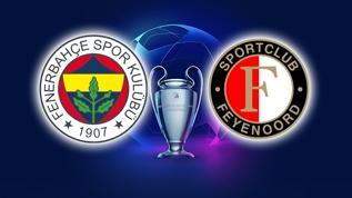Fenerbahçe–Feyenoord maçı saat kaçta, hangi kanalda? UEFA Şampiyonlar Ligi…