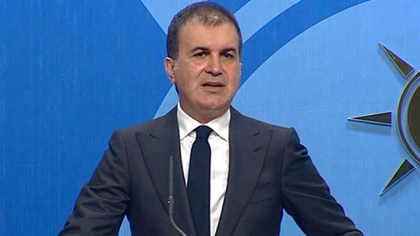 Ömer Çelik'ten Cumhur İttifakı mesajı: Bir ve bütün olarak yola devam ediyoruz