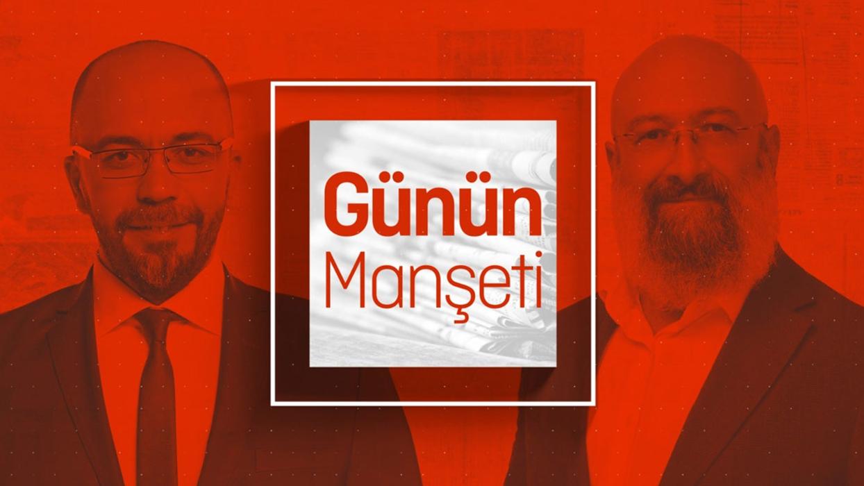 Günün Manşeti - 10 Kasım 2025