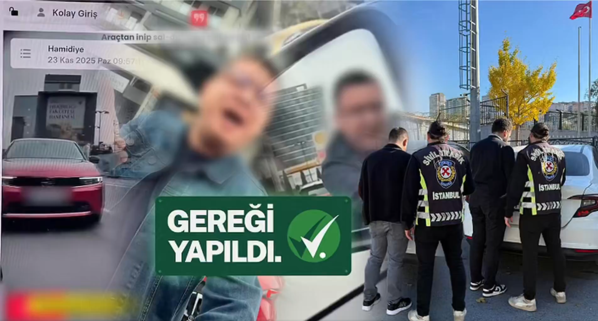 Kağıthane'deki trafik magandaları yakalandı