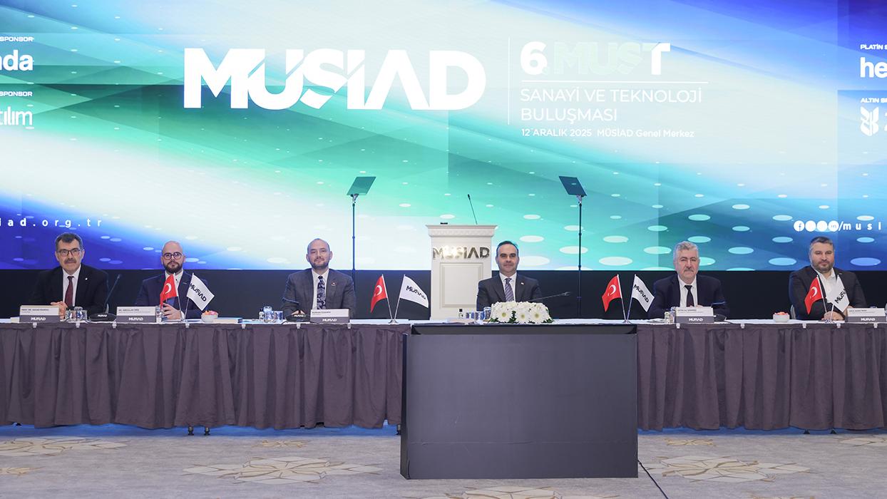 MÜSİAD Sanayi ve Teknoloji Buluşması ve Türkiye'nin Sanayi ve Teknoloji Raporu lansmanı gerçekleştirildi