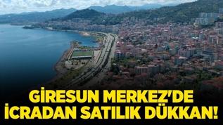 Giresun Merkez'de icradan satılık dükkan!