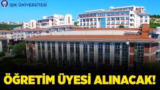 Işık Üniversitesi Öğretim Üyesi alacak!