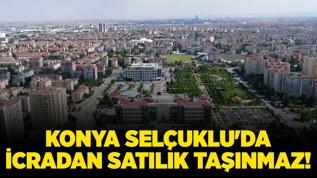 Konya Selçuklu'da icradan satılık taşınmaz!