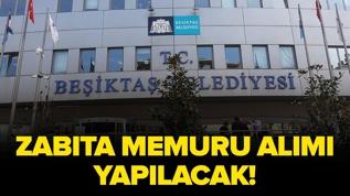 Beşiktaş Belediyesi zabıta memuru alımı yapacak!