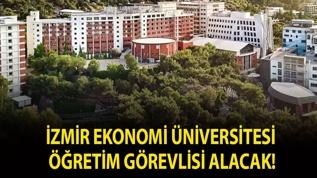 İzmir Ekonomi Üniversitesi Öğretim Görevlisi alacak!