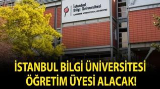 İstanbul Bilgi Üniversitesi Öğretim Üyesi alacak!