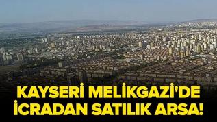 Kayseri Melikgazi'de icradan satılık arsa!