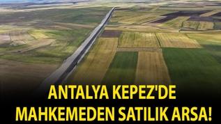 Antalya Kepez'de mahkemeden satılık arsa!