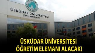 Üsküdar Üniversitesi Öğretim Elemanı alacak!