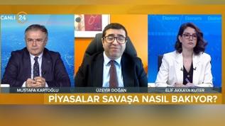 Piyasalar savaşa nasıl bakıyor? 24 TV'de dikkat çeken analiz