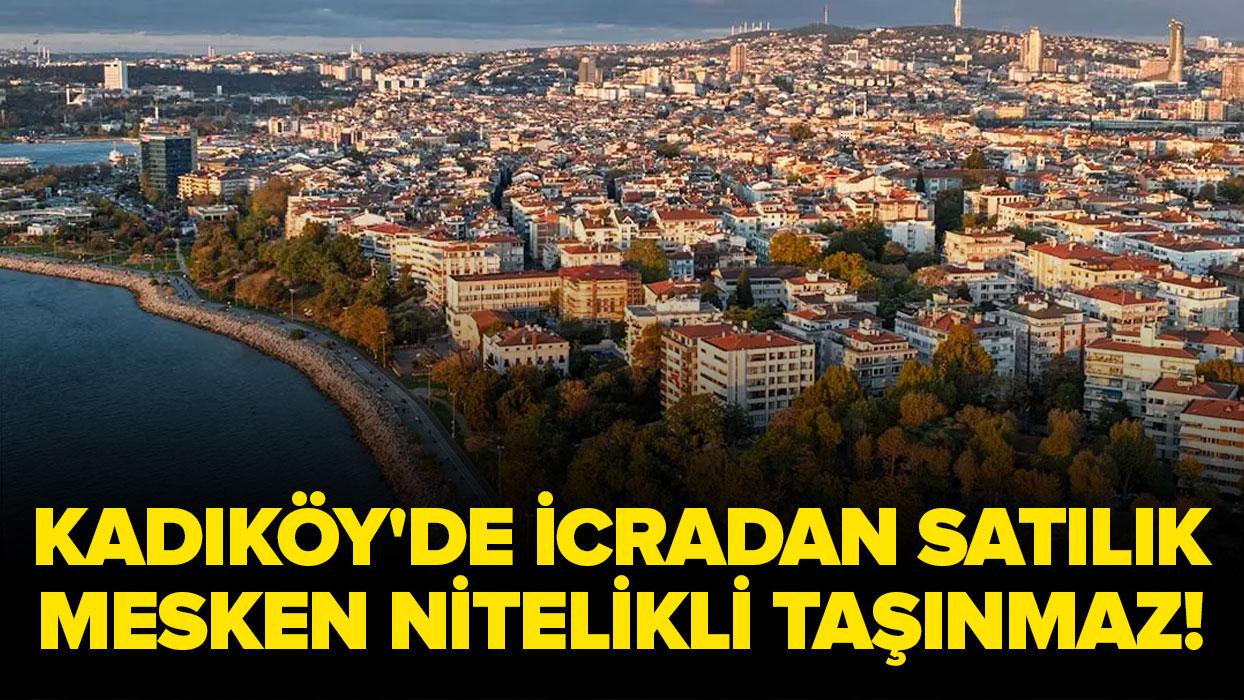 İstanbul Kadıköy'de icradan satılık mesken nitelikli taşınmaz!