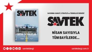 SAVTEK Dergi Nisan sayısı çıktı