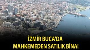 İzmir Buca'da mahkemeden satılık bina!