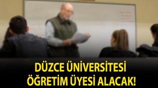 Düzce Üniversitesi Öğretim Üyesi alacak!