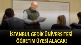 İstanbul Gedik Üniversitesi Öğretim Üyesi alacak!