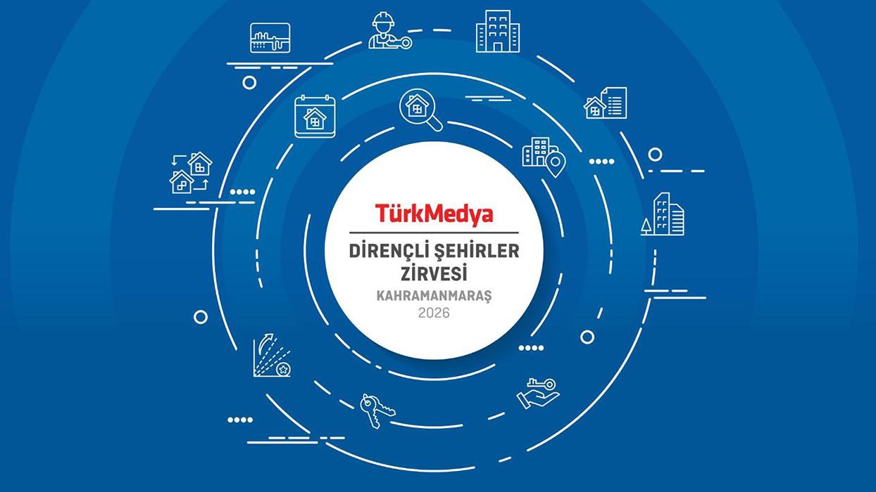 Deprem bölgesinde yeniden inşa vizyonu: TürkMedya Dirençli Şehirler Zirvesi Kahramanmaraş'ta