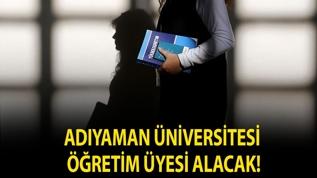 Adıyaman Üniversitesi Öğretim üyesi alacak!