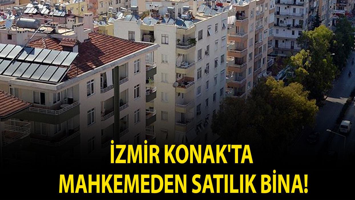 İzmir Konak'ta mahkemeden satılık bina!