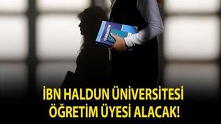 İbn Haldun Üniversitesi öğretim üyesi alacak!