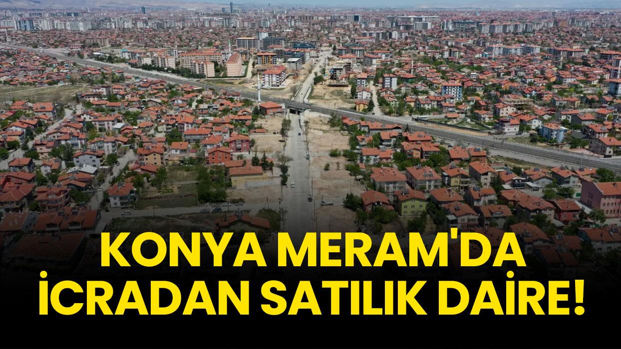 Konya Meram'da icradan satılık daire!