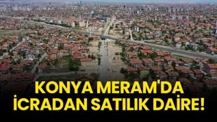 Konya Meram'da icradan satılık daire!