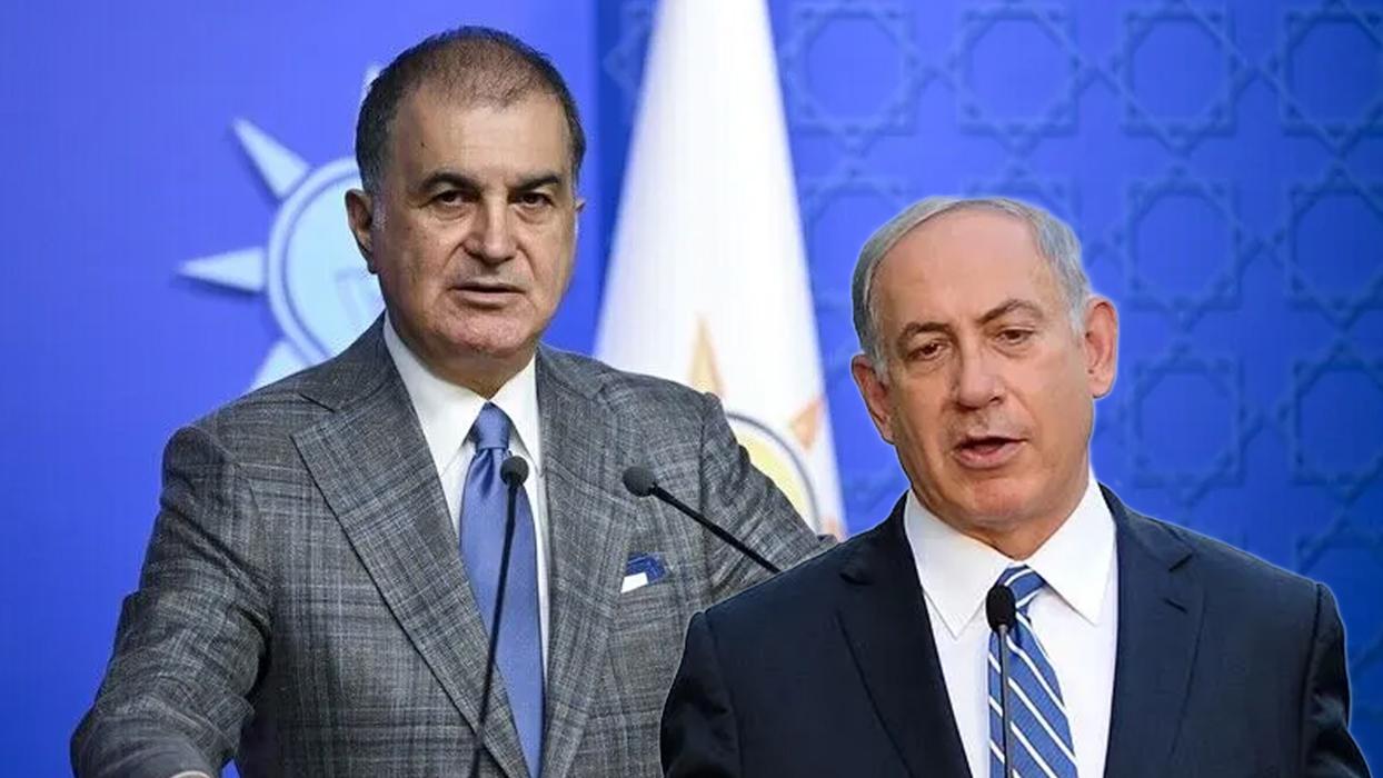 AK Parti Sözcüsü Ömer Çelik'ten Netanyahu'ya sert tepki