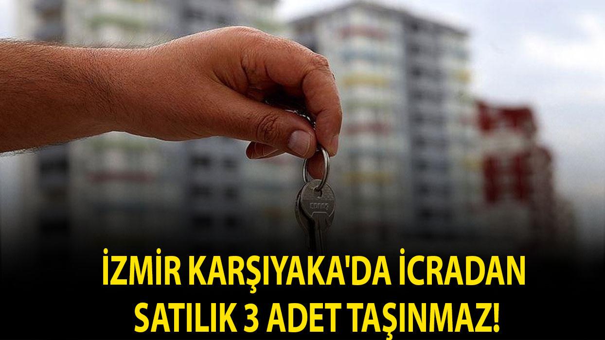 İzmir Karşıyaka'da icradan satılık 3 adet taşınmaz!