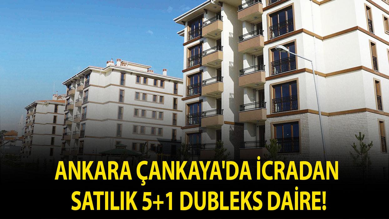 Ankara Çankaya'da icradan satılık 5+1 dubleks daire!