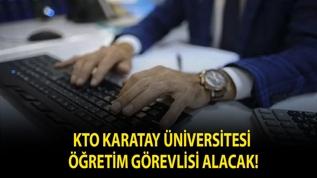 KTO Karatay Üniversitesi Öğretim Görevlisi alacak!