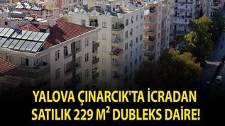 Yalova Çınarcık'ta icradan satılık 229 m² dubleks daire!