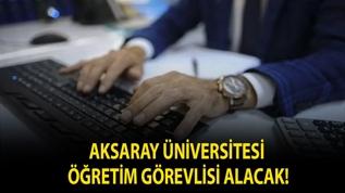 Aksaray Üniversitesi Öğretim Görevlisi alacak!