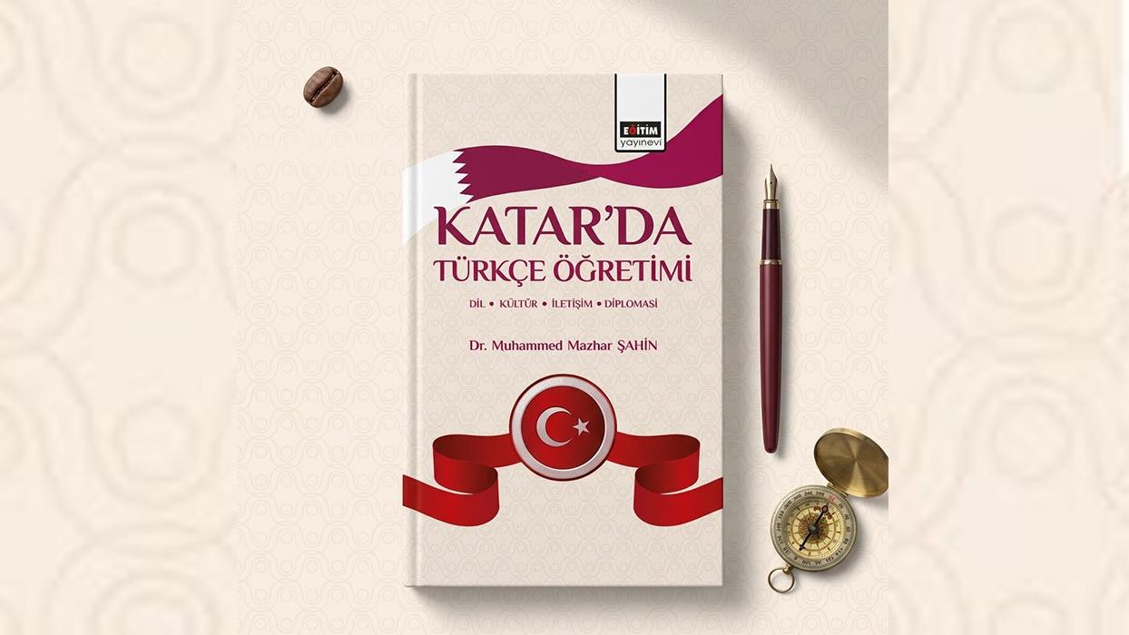 Türkçenin Katar'daki yükselişi Türkiye-Katar ilişkilerinin kültürel boyutuna ışık tutuyor