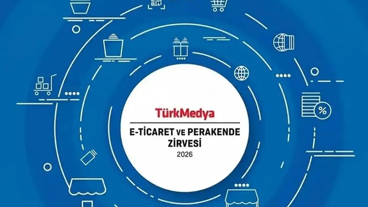 TürkMedya E-Ticaret ve Perakende Zirvesi! Sektörün önde gelen isimleri bir araya geliyor