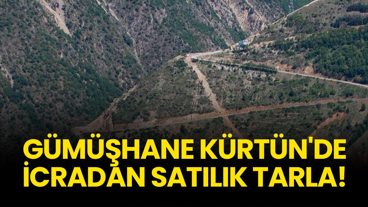 Gümüşhane Kürtün'de icradan satılık tarla!