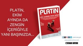 Platin, ekim ayında da zengin içeriğiyle yanı başınızda
