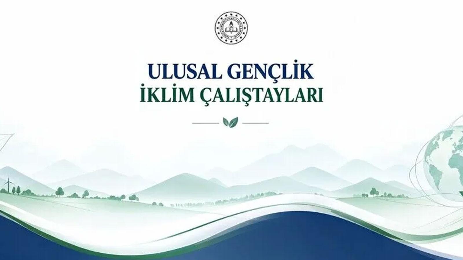 COP31 kapsamında 30 ilde "Gençlik İklim Çalıştayları" yapılacak