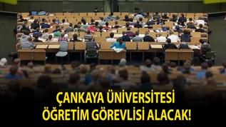 Çankaya Üniversitesi Öğretim Görevlisi alacak!