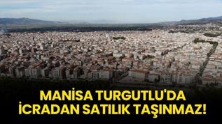 Manisa Turgutlu'da icradan satılık taşınmaz!