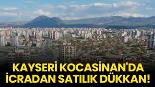 Kayseri Kocasinan'da icradan satılık dükkan!