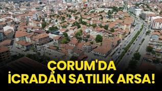 Çorum Merkez'de icradan satılık arsa!