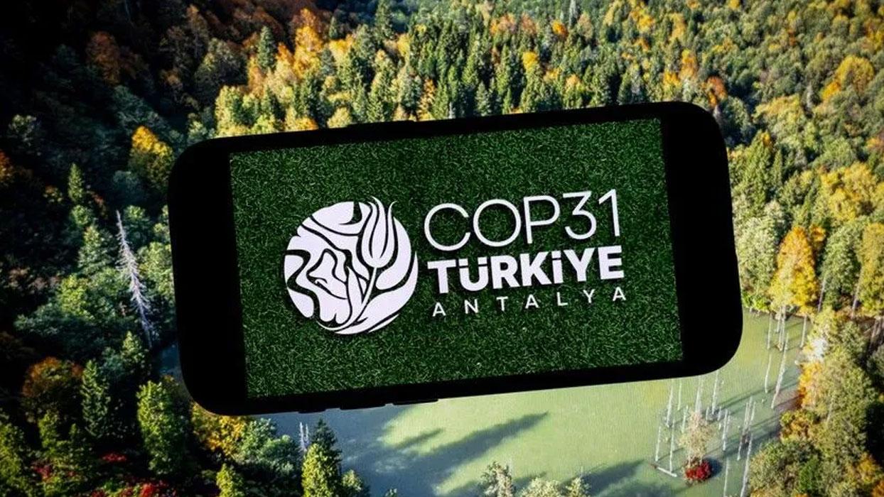 Türkiye, COP31 ile enerji ve iklim diplomasisindeki rolünü güçlendirmeyi hedefliyor