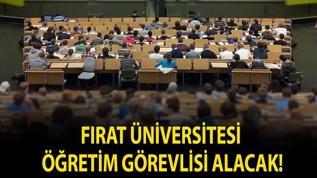 Fırat Üniversitesi Öğretim Görevlisi alacak!