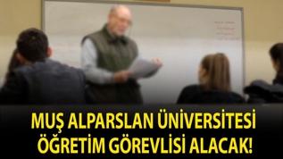 Muş Alparslan Üniversitesi Öğretim Görevlisi alacak!