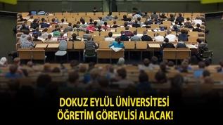 Dokuz Eylül Üniversitesi Öğretim Görevlisi alacak!