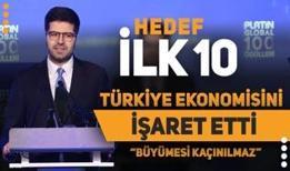 Cumhurbaşkanlığı Yatırım Ofisi Başkanı Dağlıoğlu'ndan 'ekonomide ilk 10' mesajı: Büyümesi kaçınılmaz