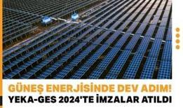 Güneş enerjisinde dev adım: YEKA-GES 2024'te imzalar atıldı