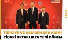 Türkiye ve ABD'den dev adım! Ticari ortaklıkta yeni dönem