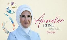 Emine Erdoğan'dan Anneler Günü paylaşımı